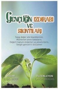 Gençliğin Izdırabı ve Sıkıntıları