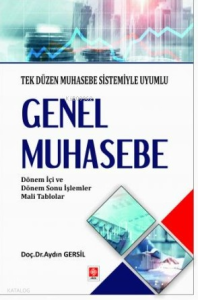 Genel Muhasebe Tek Düzen Muhasebe Sistemiyle Uyumlu Aydın Gersil
