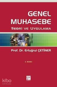 Genel Muhasebe; Teori ve Uygulama