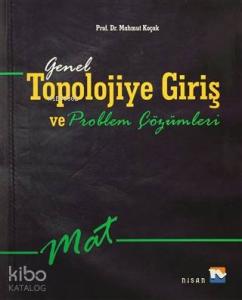 Genel Topolojiye Giriş ve Problem Çözümleri