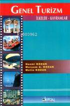 Genel Turizm; İlkeler - Kavramlar