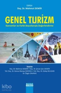 Genel Turizm Kavramlar ve Farklı Boyutlarıyla Değerlendirme