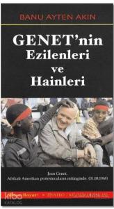 Genet'nin Ezilenleri ve Hainleri