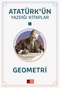 Geometri; Atatürk'ün Yazdığı Kitaplar 1