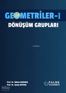 Geometriler - 1;Dönüşüm Grupları