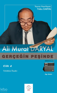 Gerçeğin Peşinde (Cilt 4);Tefekkür-İbadet