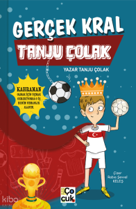 Gerçek Kral: Tanju Çolak