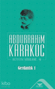 Gerdanlık 1;Bütün Şiirleri 9