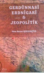Gerdunnasi Erdnigari ve Jeopolitik