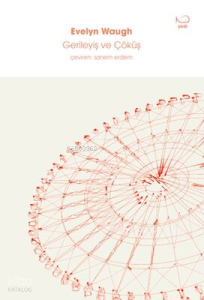 Gerileyiş ve Çöküş