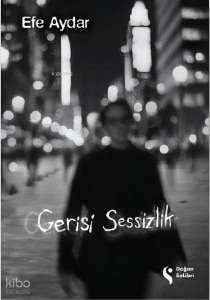Gerisi Sessizlik