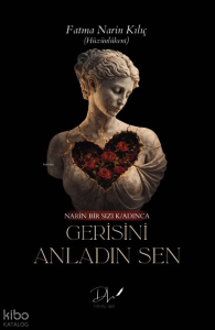 Gerisini Anladın Sen
