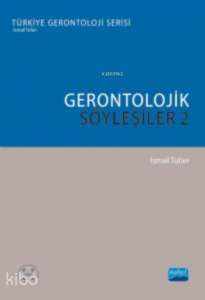 Gerontolojik Söyleşiler - 2