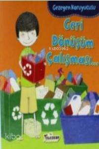 Gezegen Koruyucusu; Geri Dönüşüm Çalışması