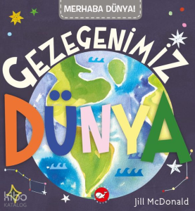 Gezegenimiz Dünya;Merhaba Dünya Serisi