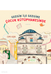 Gezgine ile Gezgine Çocuk Kütüphanesinde