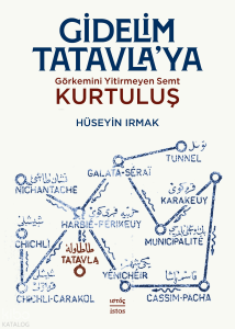 Gidelim Tatavla'ya;Görkemini Yitirmeyen Semt Kurtuluş