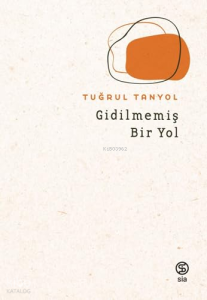 Gidilmemiş Bir Yol