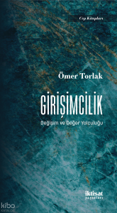 Girişimcilik - Değişim ve Değer Yolculuğu