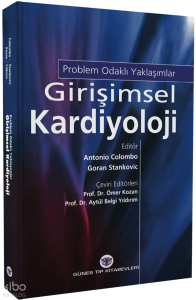 Girişimsel Kardiyolojide Problem Odaklı Yaklaşımlar