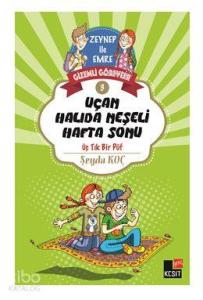 Gizemli Görevler (3) Uçan Halıda Neşeli Hafta Sonu