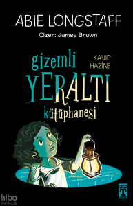 Gizemli Yeraltı Kütüphanesi 4 - Kayıp Hazine