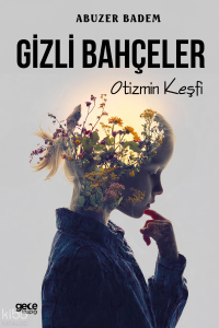 Gizli Bahçeler;Otizmin Keşfi