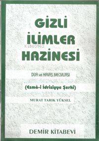 Gizli İlimler Hazinesi (esma İdrisiyye Şerhi)