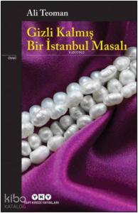 Gizli Kalmış Bir İstanbul Masalı