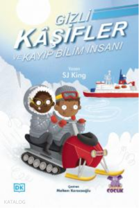 Gizli Kâşifler ve Kayıp Bilim İnsanı ;The Secret Explorers and the Missing Scientist