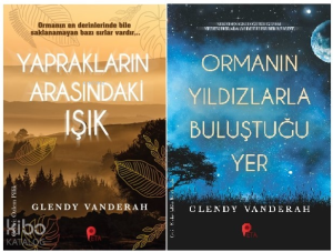 Glendy Vanderah  2 Kitap Set ;(Yaprakların Arasındaki Işık - Ormanın Yıldızlarla Buluştuğu Yer)