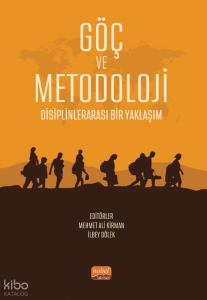 Göç ve Metodoloji - Disiplinlerarası Bir Yaklaşım