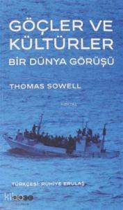 Göçler ve Kültürler; Bir Dünya Görüşü