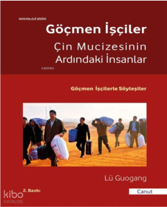 Göçmen İşçiler;Çin Mucizesinin Ardındaki İnsanlar