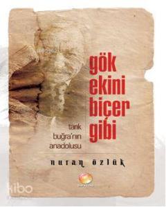 Gök Ekini Biçer Gibi