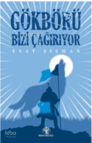 Gökbörü Bizi Çağırıyor