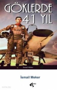 Göklerde 41 Yıl