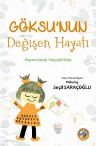 Göksu'nun Değişen Hayatı