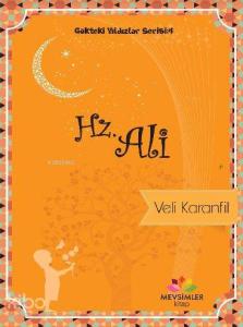 Gökteki Yıldızlar Serisi : 4 Hz. Ali