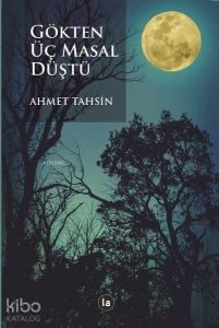 Gökten Üç Masal Düştü