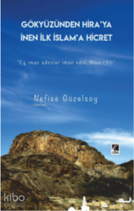 Gökyüzünden Hira’ya İnen İlk