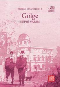 Gölge; Simirna Cinayetleri 3