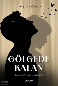 Gölgede Kalan