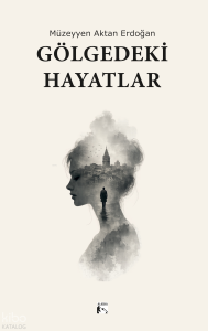 Gölgedeki Hayatlar