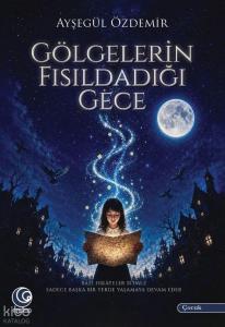 Gölgelerin Fısıldadığı Gece