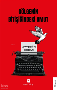 Gölgenin Bitişiğindeki Umut