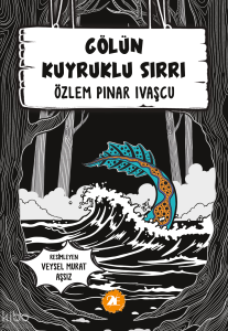 Gölün Kuyruklu Sırrı