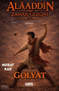 Golyat;Alâaddi̇n Zaman Gezgi̇ni̇ 2