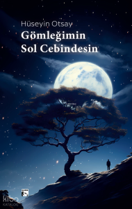 Gömleğimin Sol Cebindesin