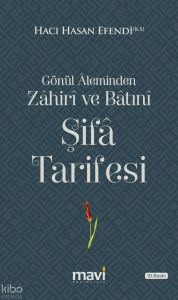 Gönül Aleminden Zahiri ve Batıni Şifa Tarifesi